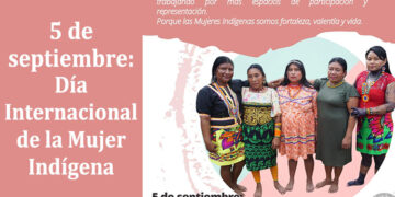 Septiembre 5: Día Internacional de la Mujer Indígena