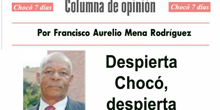 Despierta Chocó, despierta