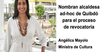 Nombran alcaldesa ad-hoc de Quibdó para el proceso de revocatoria
