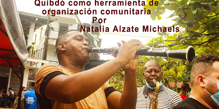 Las fiestas populares de San Pacho en Quibdó como herramienta de organización comunitaria