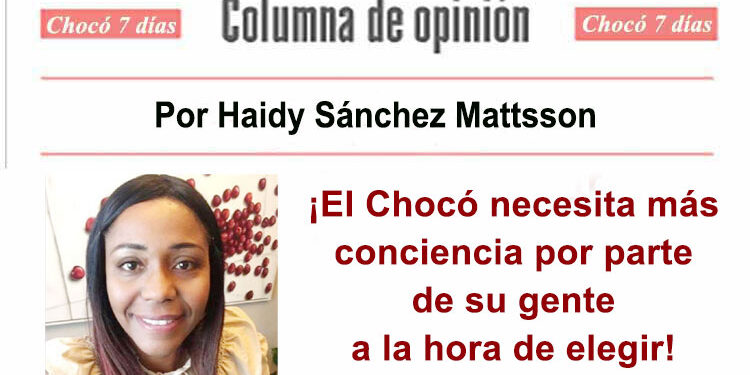 ¡El Chocó necesita más conciencia por parte de su gente a la hora de elegir!