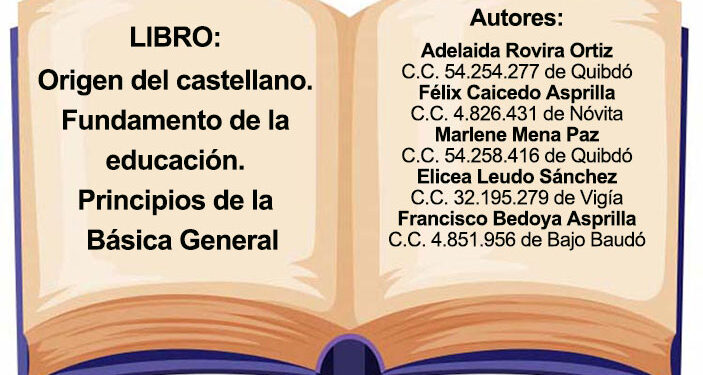 Libro: Origen del castellano. Fundamento de la educación.  Principios de la Básica General