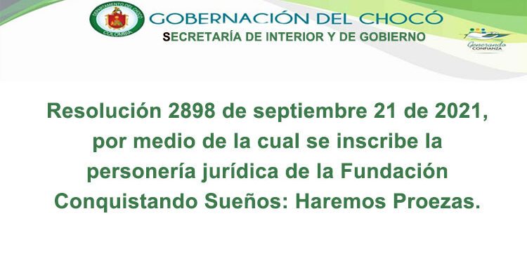 Resolución de reconocimiento de la Fundación Conquistando Sueños: Haremos proezas