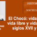 El Chocó: vida negra, vida libre y vida parda, siglos XVII y XVIII