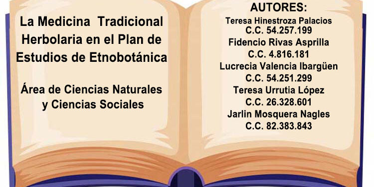 La Medicina  Tradicional Herbolaria en el Plan de Estudios de Etnobotánica