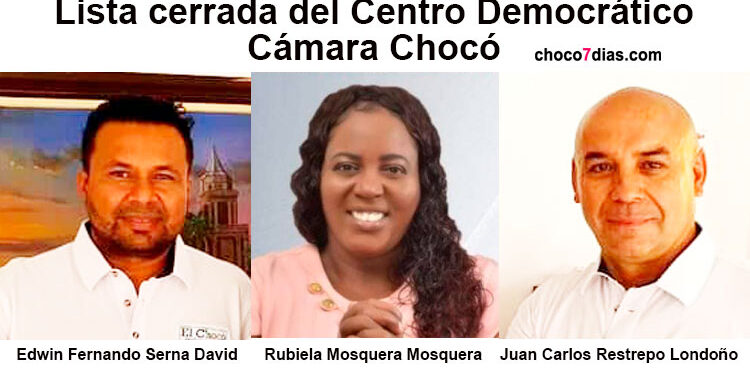 Lista del Centro Democrático a la Cámara en el Chocó