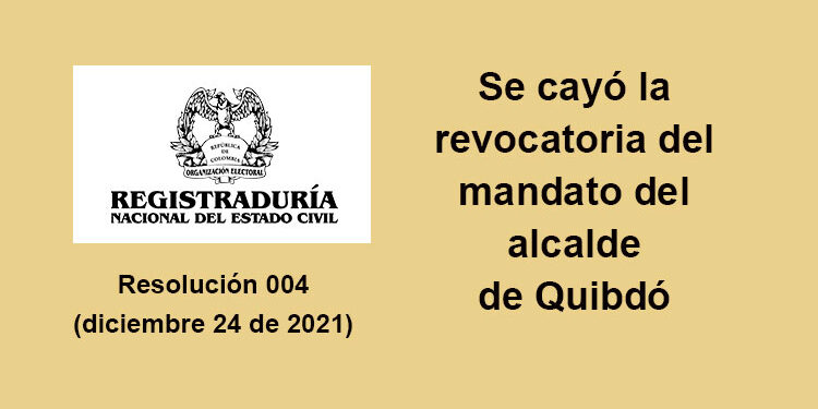 Se cayó la revocatoria del mandato del alcalde de Quibdó