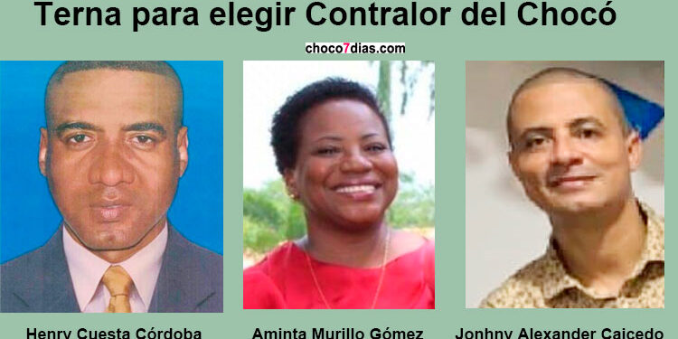 De esta terna se elegirá el nuevo contralor del Chocó
