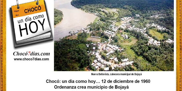 Chocó: un día como hoy… 12 de diciembre