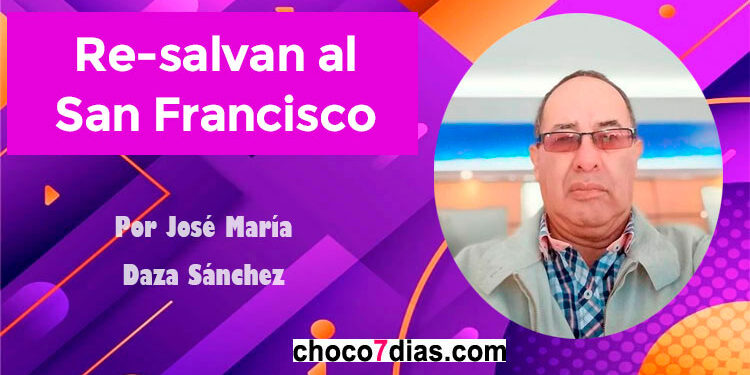 Re-salvan al San Francisco