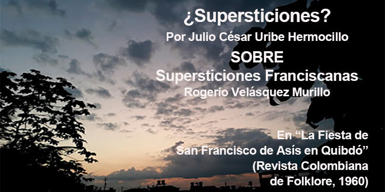 ¿Supersticiones?