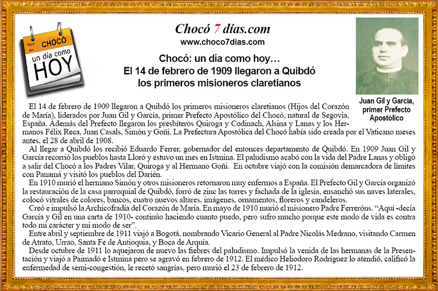 Choc&oacute;: un d&iacute;a como hoy&hellip; El 14 de febrero de 1909 llegaron a Quibd&oacute;. los primeros misioneros claretianos.