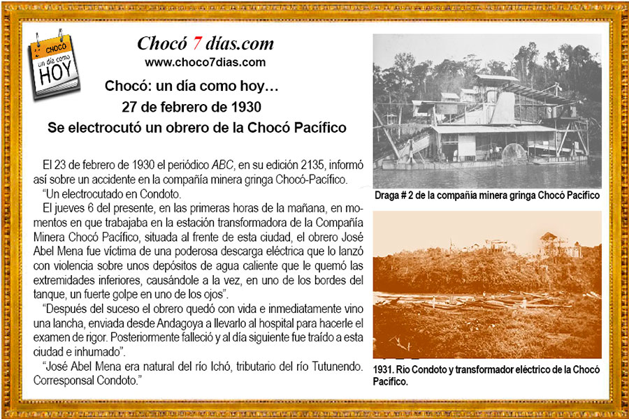 Choc&oacute;: un d&iacute;a como hoy&hellip; 27 de febrero de 1930 Se electrocut&oacute; un obrero de la Choc&oacute; Pac&iacute;fico
