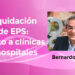 Liquidación de EPS: asalto a clínicas y hospitales