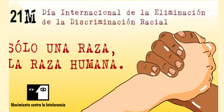 Marzo 21. Día Internacional de la Eliminación de la Discriminación Racial o Étnica