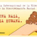 Marzo 21. Día Internacional de la Eliminación de la Discriminación Racial o Étnica