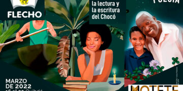 Marzo 16 a 25: Fiesta de la Lectura y la Escritura del Chocó, Flecho