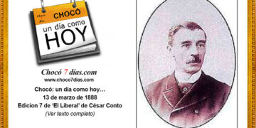 Chocó: un día como hoy… 13 de marzo de 1888 Edicion 7 de ‘El Liberal’ de César Conto