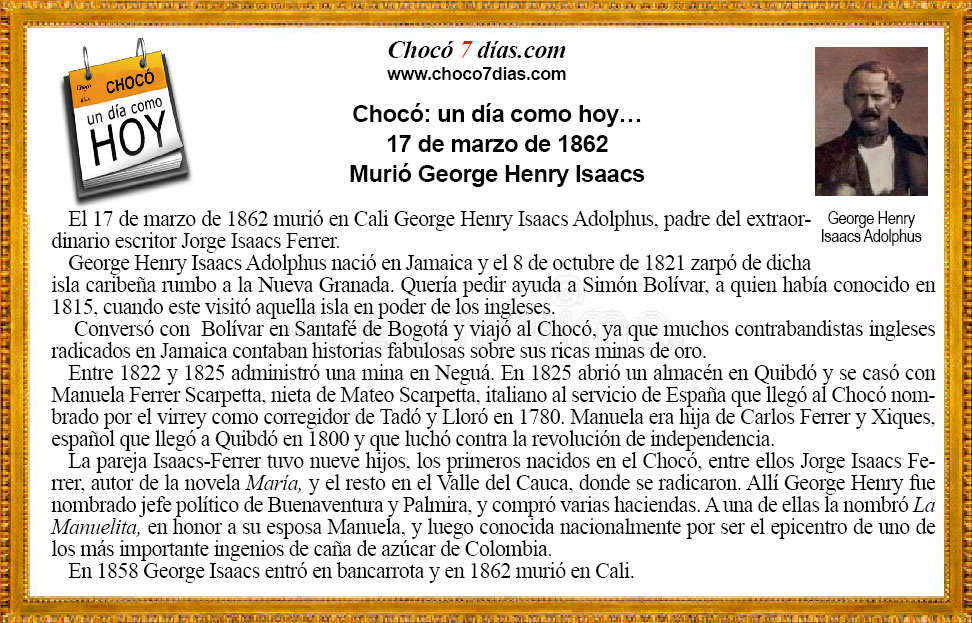 Choc&oacute;: un d&iacute;a como hoy&hellip;
17 de marzo de 1862
Muri&oacute; George Henry Isaacs
