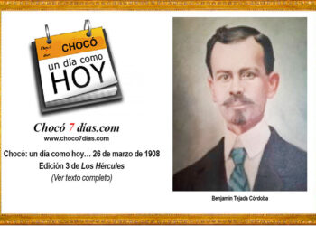 Chocó: un día como hoy… 26 de marzo de 1908. Edición 3 de Los Hércules.