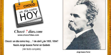Chocó: un día como hoy… 1 de abril ¿de 1833, 1834? Nació Jorge Isaacs Ferrer en Quibdó
