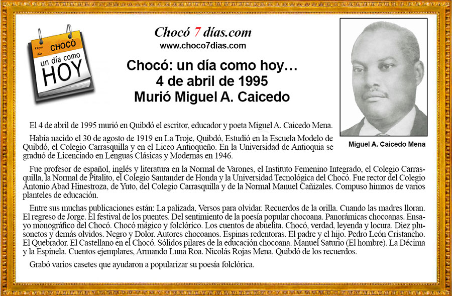Choc&oacute;: un d&iacute;a como hoy&hellip; 4 de abril de 1995. Muri&oacute; Miguel A. Caicedo.