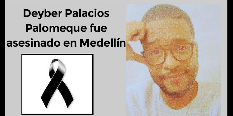 Quibdoseño fue asesinado en Medellín