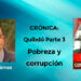 Mauricio Gómez. Crónica: Quibdó Parte 3: Pobreza y corrupción.