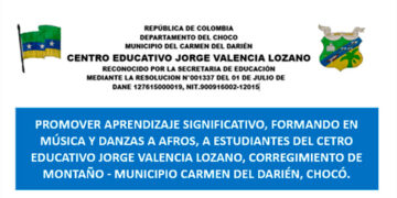 Promover aprendizaje significativo, formando en música y danzas a afros, a estudiantes del Centro Educativo Jorge Valencia Lozano, corregimiento de Montaño, Municipio Carmen del Darién, Chocó.