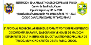 Institución Educativa Etnoagropecuaria de Taridó, Cantón de San Pablo: Aprendizaje formativo y emprendimientos de economía naranja, elaborando vendajes de maíz.