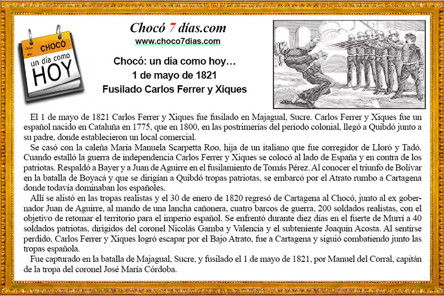 Choc&oacute;: un d&iacute;a como hoy&hellip; 1 de mayo de 1821. Fusilado Carlos Ferrer y Xiques.