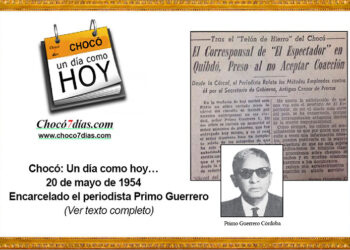 Chocó: Un día como hoy… 20 de mayo de 1954. Encarcelado el periodista Primo Guerrero.
