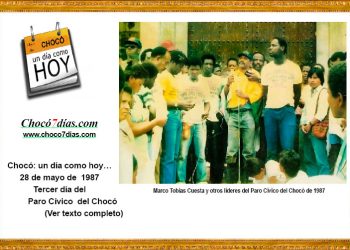 Chocó: un día como hoy… 28 de mayo de 1987 Tercer día del Paro Cívico del Chocó