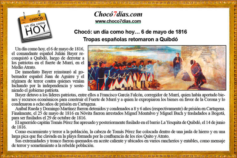 Chocó: un día como hoy… 6 de mayo - Chocó7días.com