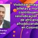Visibilizar imágenes en billetes y monedas contribuyen a la reivindicación étnica de africanos y afrodescendientes en Colombia