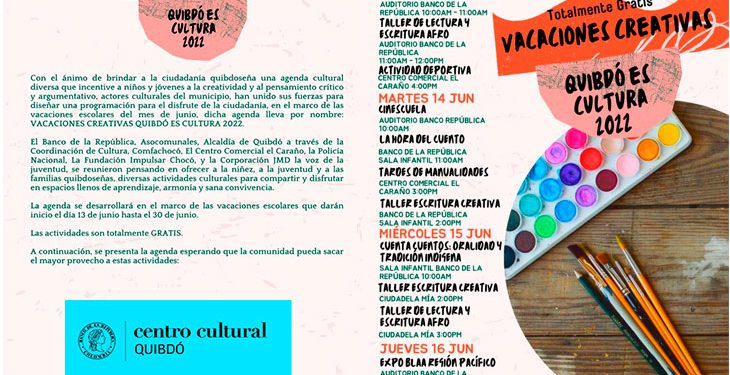Vacaciones creativas. Quibdó es cultura 2022.