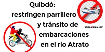 Quibdó: restringen parrillero y tránsito de embarcaciones en el río Atrato