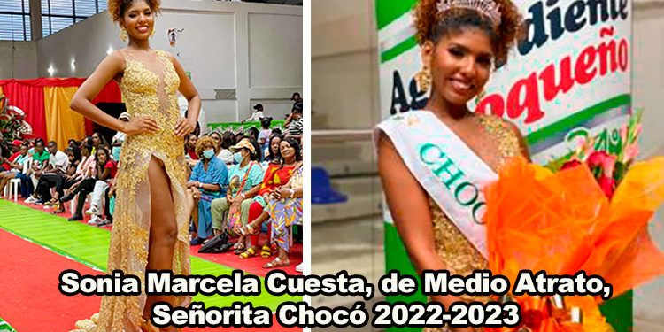 Sonia Marcela Cuesta, de Medio Atrato, Señorita Chocó 2022-2023