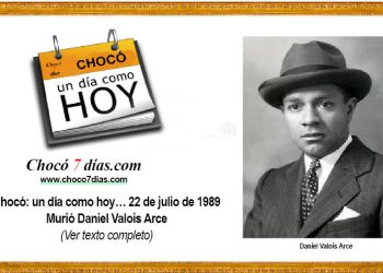 Chocó: un día como hoy… 22 de julio de 1989 Murió Daniel Valois Arce