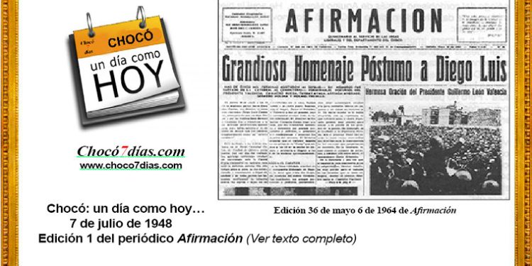 Chocó: un día como hoy… 7 de julio de 1948. Edición 1 del periódico Afirmación.