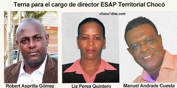 Terna para el cargo de director de la ESAP Territorial Chocó