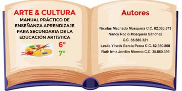 Libro: Arte & Cultura, Manual práctico de enseñanza aprendizaje para secundaria de la Educación Artística