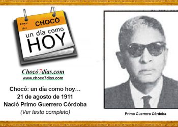 Chocó: un día como hoy… 21 de agosto