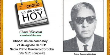 Chocó: un día como hoy… 21 de agosto