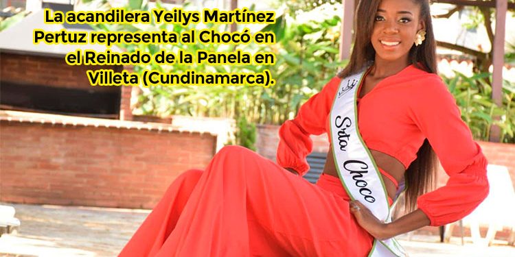 Yeilys Martínez Pertuz representa al Chocó en el Reinado de la Panela