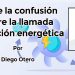 Sigue la confusión sobre la llamada transición energética