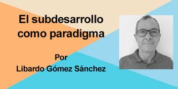 El subdesarrollo como paradigma