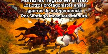 Hombres negros en armas. Los otros protagonistas en las guerras de independencia