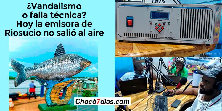 ¿Vandalismo o falla técnica? Hoy la emisora de Riosucio Chocó no salió al aire.