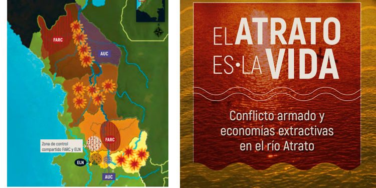 El Atrato es la Vida. Conflicto Armado y Economías Extractivas en el río Atrato.